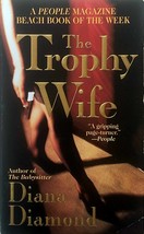 The Trophy Wife by Diana Diamond / 2001 Paperback Thriller - £1.81 GBP