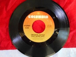 45 RPM: Crystal Gayle &quot;Dont Go My Love&quot; &quot;Its Like We&quot;; 1979 Rare Music Record LP - £3.14 GBP