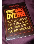 Vegetable Dyeing by Alma Lesch (1970, Hardcover) - £7.86 GBP