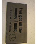 I Got All the Money I Need Funny Laser Engraved Leatherette Check Book C... - $109.40 MXN