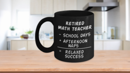 Retired Math Teacher Mug I’m A Retired Math Teacher, I Have No Problems Black Co - £16.60 GBP+