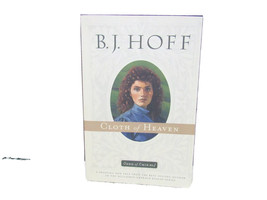 1997 Cloth of Heaven: Song of Erin No. 1 by B.J. Hoff Historical Paperba... - £2.44 GBP