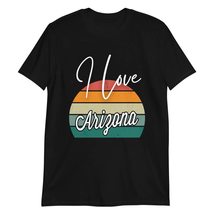 I Love Arizona T-Shirt, Arizona Home Cute Arizona T-Shirt Black - $21.69+