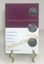 Urban Villages and Local Identities: Germans fr by Kurt E. Kinbacher (2015, TrPB - £21.63 GBP