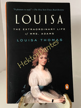 Louisa: The Extraordinary Life of Mrs. Adams by Louisa Thomas (2016, TrPB) - £8.85 GBP