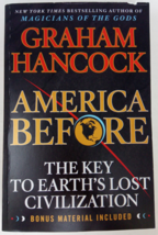 America Before The Key to Earth&#39;s Lost Civilization by Graham Hancock UNUSED - £14.48 GBP