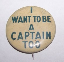 1940 Wendell Willkie I Want To Be A Captain Too political campaign pin - £3.88 GBP