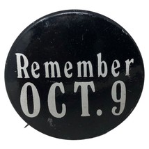 VTG Remember Oct. 9  McGovern Nixon Vietnam War Button Pin 1.5&quot; Protest - $39.59