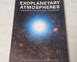 Exoplanetary Atmospheres Theoretical Concepts and Foundations by Kevin H... - $37.98