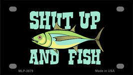 Shut Up And Fish Novelty Mini Metal License Plate Tag - £11.95 GBP