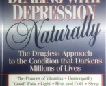 Dealing with Depression Naturally: The Drugless Approach by Syd Baumel /... - £1.79 GBP