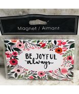 New-Refrgerator Ceramic Magnet-“Be Joyful Always”. ShipN24Hours - $23.41 CAD