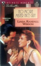 No More Mister Nice Guy (Silhouette Intimate Moments) by Laura Randall Wisdom  - £1.82 GBP