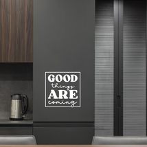 Good Things are Coming Vinyl Decal Sticker Custom Wall Mural Art Decor Q... - $9.79