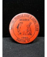 1950 Barton &amp; Glover Vermont Fish &amp; Game Hunting Fishing Club Pin Button - $198.45 MXN