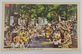 MD Baby Show Everybody&#39;s Day Pen Mar Park Vintage Postcard S10 - £3.03 GBP