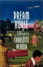 [SIGNED 1st Ed.] Dream House: A Memoir by Charlotte Nekola / 1993 Hardcover w/DJ - £18.16 GBP