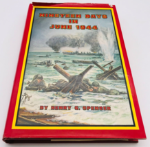 Nineteen Days In June 1944 by Henry G. Spencer HCDJ 1st Edition 1984 Signed - £146.70 GBP