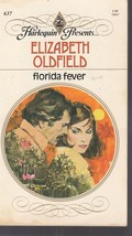 Oldfield, Elizabeth - Florida Fever - Harlequin Presents - # 637 - £1.56 GBP