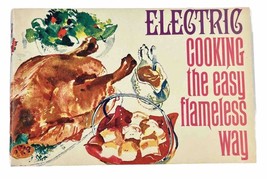 Electric Cooking the Easy Flameless Way Cookbook Booklet MCM 1960s - £8.17 GBP