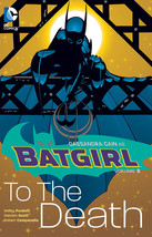 Batgirl Volume 2: To the Death TPB Graphic Novel New - £14.00 GBP