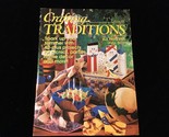 Crafting Traditions Magazine July/Aug 1996 Spark Up Your Summer - $10.00