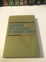 Education and the State in Tsarist Russia by Patrick L. Alston (1969, Hardcover) - £12.58 GBP