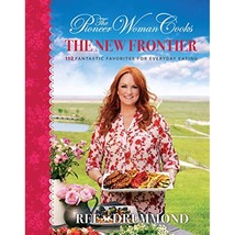 The Pioneer Woman Cooks: The New Frontier [Hardcover] Drummond, Ree - £22.80 GBP