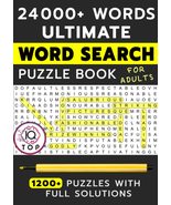 24 000+ Words Ultimate Word Search Puzzle Book for Adults: 1200+ Puzzles... - £14.94 GBP