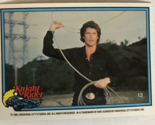 Knight Rider Trading Card 1982  #13 David Hasselhoff - $1.97