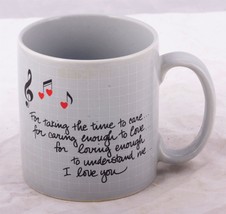 Coffee Mug &quot;For taking time to... caring enough... loving enough... I love you&quot; - £6.10 GBP