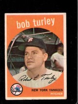 1959 Topps #60 Bob Turley Fair Yankees *NY4794 - £7.66 GBP