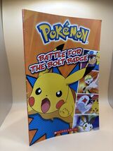 Pokémon Battle for the Bolt Badge PB Scholastic Pikachu - Simcha Whitehill - $23.42