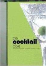 The Cocktail Bible: Traditional and Modern Cocktails for Every Occasion ... - $7.84