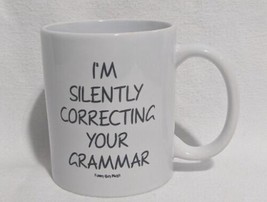 Funny Boy Mugs &quot;I&#39;m Silently Correcting Your Grammar&quot; White 8oz Mug - Used - £11.52 GBP