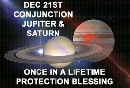 Dec 21ST Jupiter Saturn Conjunction Extreme Protection Blessings Magick Witch - £110.80 GBP