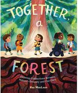 Together, a Forest : Drawing Connections Between Nature's Diversity and ... - $14.84