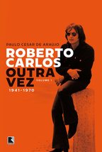 Roberto Carlos outra vez: 1941-1970 (Vol. 1) [Paperback] _ - £47.78 GBP