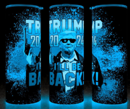 Glow in the Dark Trump 2024 I&#39;ll be Back President Donald Trump Cup Mug ... - £17.05 GBP