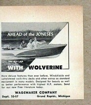 1957 Print Ad Wolverine Ply Lap Boats Ahead of Joneses Wagemaker Grand Rapid,MI - £6.05 GBP