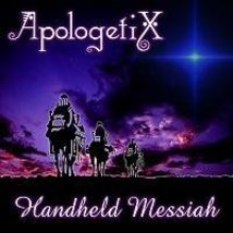 Handheld Messiah [Audio CD] ApologetiX - £12.08 GBP