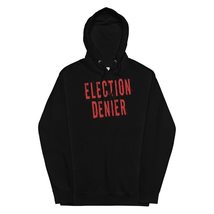 Election Denier-Hoodie Black - $53.89