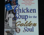Chicken Soup for the Golden Soul: Heartwarming Stories for People 60 and... - $2.93