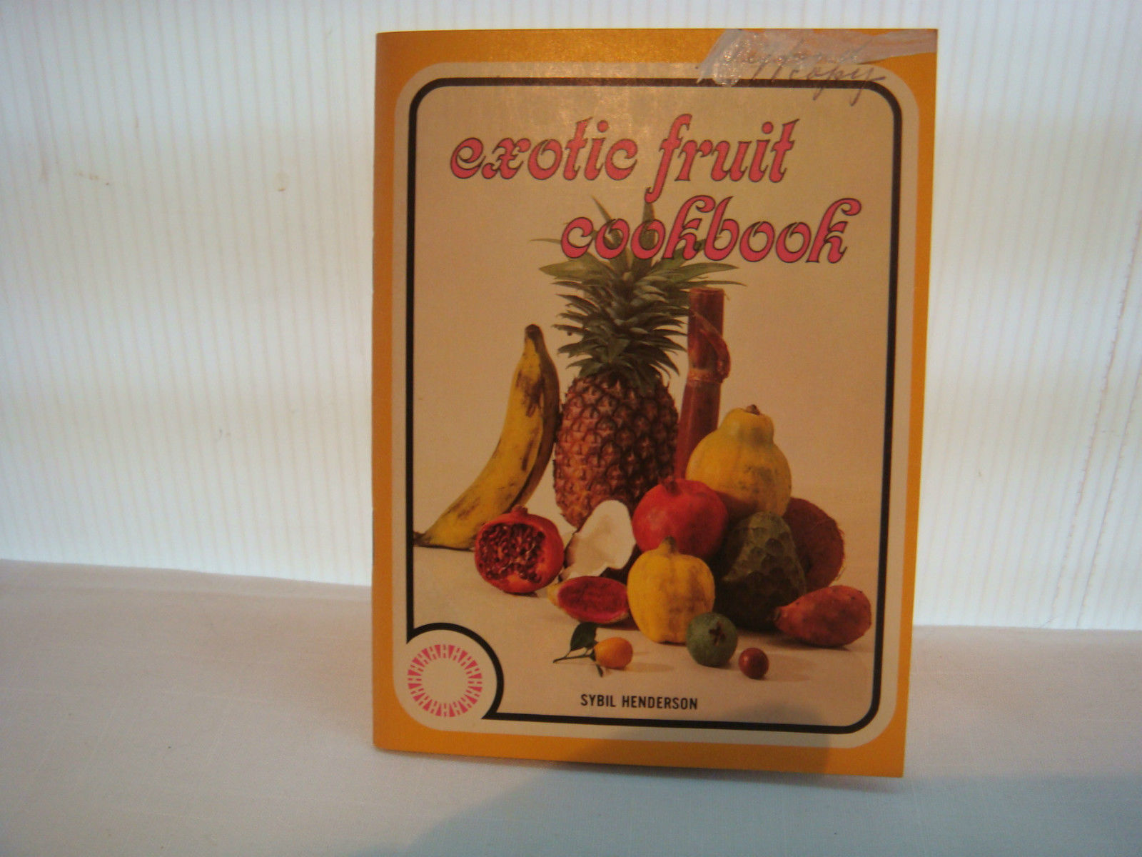 EXOTIC FRUIT COOKBOOK 1969 by SYBIL HENDERSON LOTS OF FRUITS - $7.28