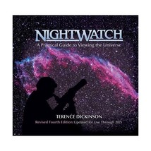 Nightwatch: A Practical Guide to Viewing the Universe : Revised and Updated Dick - £23.18 GBP