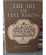 The Art of Fine Baking Paula Peck HC/DJ Coobook 1961 Recipes Pastry Breads - £13.13 GBP