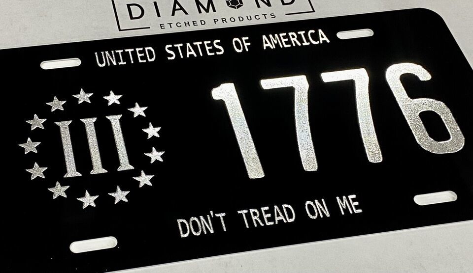 ENGRAVED Don't Tread On Me 1776 Patriotic Car Tag Diamond Etched License Plate