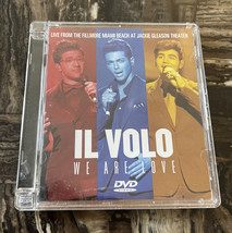 IL VOLO WE ARE LOVE DVD LIVE FROM THE FILLMORE MIAMI BEACH AT JACKIE GLE... - $20.14