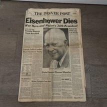 March 28 1968 Denver Post Newspaper Death Of Dwight D. Eisenhower 34th President - $35.00