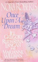 Once Upon a Dream (The Once Upon Series) [Mass Market Paperback] Nora Roberts; - £3.60 GBP